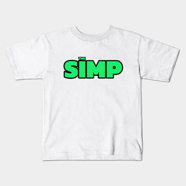 The Simp Kids T-Shirt by PrimalWarfare